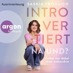 Introvertiert, na und?