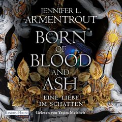 Born of Blood and Ash – Eine Liebe im Schatten