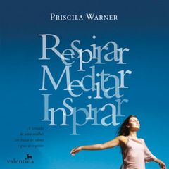 Respirar, Meditar, Inspirar