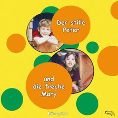 Der stille Peter und die freche Mary