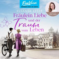 Fräulein Liebe und der Traum vom Leben