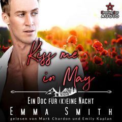 Kiss me in May: Ein Doc für (k)eine Nacht