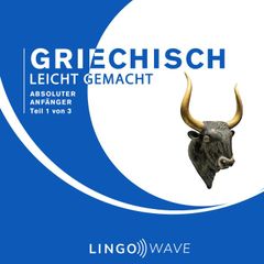 Griechisch Leicht Gemacht - Absoluter Anfänger - Teil 1 von 3