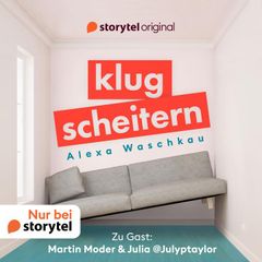 Klugscheitern - Martin Moder & Julia @Julyptaylor