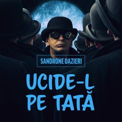 Ucide-l pe Tată