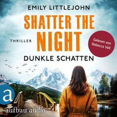 Shatter the Night - Dunkle Schatten