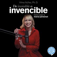 De invisible a invencible