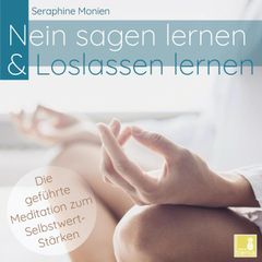 Nein sagen lernen & Loslassen lernen