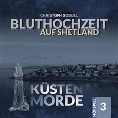 Bluthochzeit auf Shetland