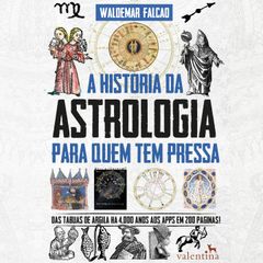 A História da Astrologia Para Quem Tem Pressa