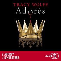 Assoiffés - Tome 9 : Adorés