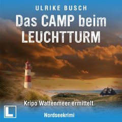 Das Camp beim Leuchtturm