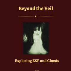 Beyond the Veil