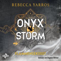 Onyx Storm – Flammengeküsst (Flammengeküsst-Reihe 3)