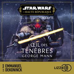 Star Wars - La Haute République : L'Œil des ténèbres - Tome 6