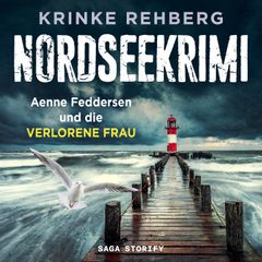 NORDSEEKRIMI - Aenne Feddersen und die verlorene Frau: Küstenkrimi