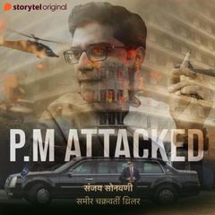 P.M Attacked