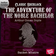 The Adventure of the Noble Bachelor