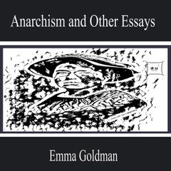 Anarchism and Other Essays