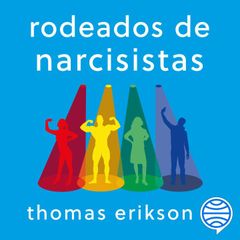 Rodeados de narcisistas