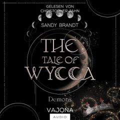 THE TALE OF WYCCA: Demons (WYCCA-Reihe 1)