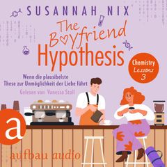 The Boyfriend Hypothesis. Wenn die plausibelste These zur Unmöglichkeit der Liebe führt