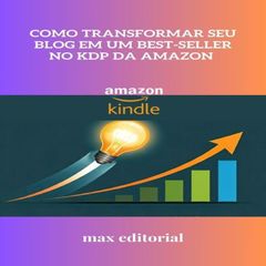 Como Transformar Seu Blog em um Best-seller no KDP da Amazon