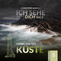 Ich sehe Dich (Teil 2 von 2)