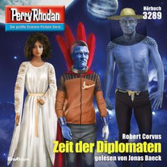 Perry Rhodan 3289: Zeit der Diplomaten