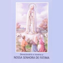 Devocionário e novena a Nossa Senhora de Fátima