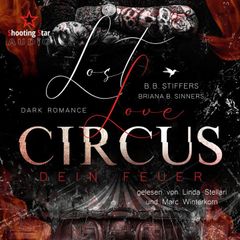 Lost Love Circus: Dein Feuer