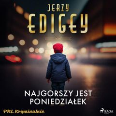 Najgorszy jest poniedziałek