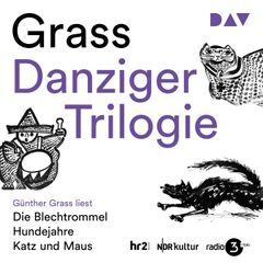 Danziger Trilogie: Die Blechtrommel, Katz und Maus, Hundejahre