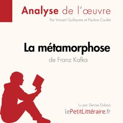 La Métamorphose de Franz Kafka (Analyse de l'oeuvre)