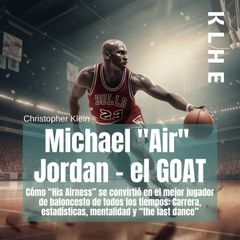 Michael "Air"  Jordan - el GOAT