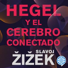 Hegel y el cerebro conectado