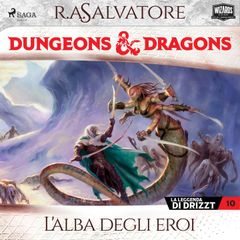 Dungeons & Dragons: L'alba degli eroi