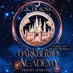 Darkblood Academy Viertes Semester - Fantasy Hörbücher