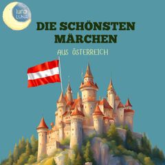 Die schönsten Märchen aus Österreich