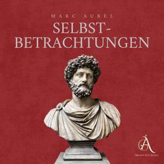 Selbstbetrachtungen - Hörbuch