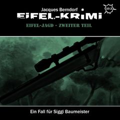 Jacques Berndorf, Eifel-Krimi, Folge: Eifel-Jagd, Zweiter Teil