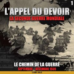 La Seconde Guerre mondiale: 1. Le chemin de la guerre