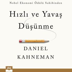 Hızlı ve Yavaş Düşünme