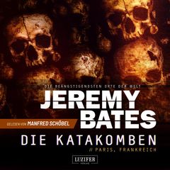 DIE KATAKOMBEN (Die beängstigendsten Orte der Welt 2)