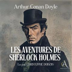 Les Aventures de Sherlock Holmes - Livre Audio