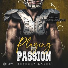 Playing for Passion: Ein Quarterback für Dakota