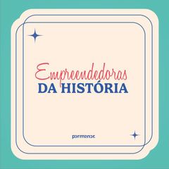 Empreendedoras da história