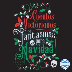 Cuentos victorianos de fantasmas para Navidad