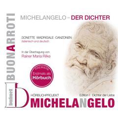 Michelangelo - Der Dichter, Edition I: Dichter der Liebe