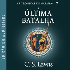 As Crônicas de Nárnia: A última batalha